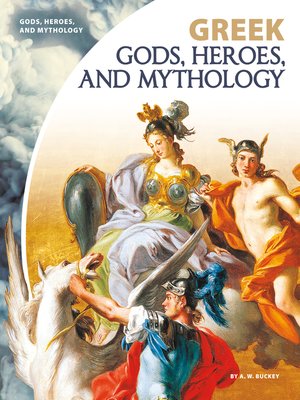 Greek Gods, Heroes, and Mythology - ebook